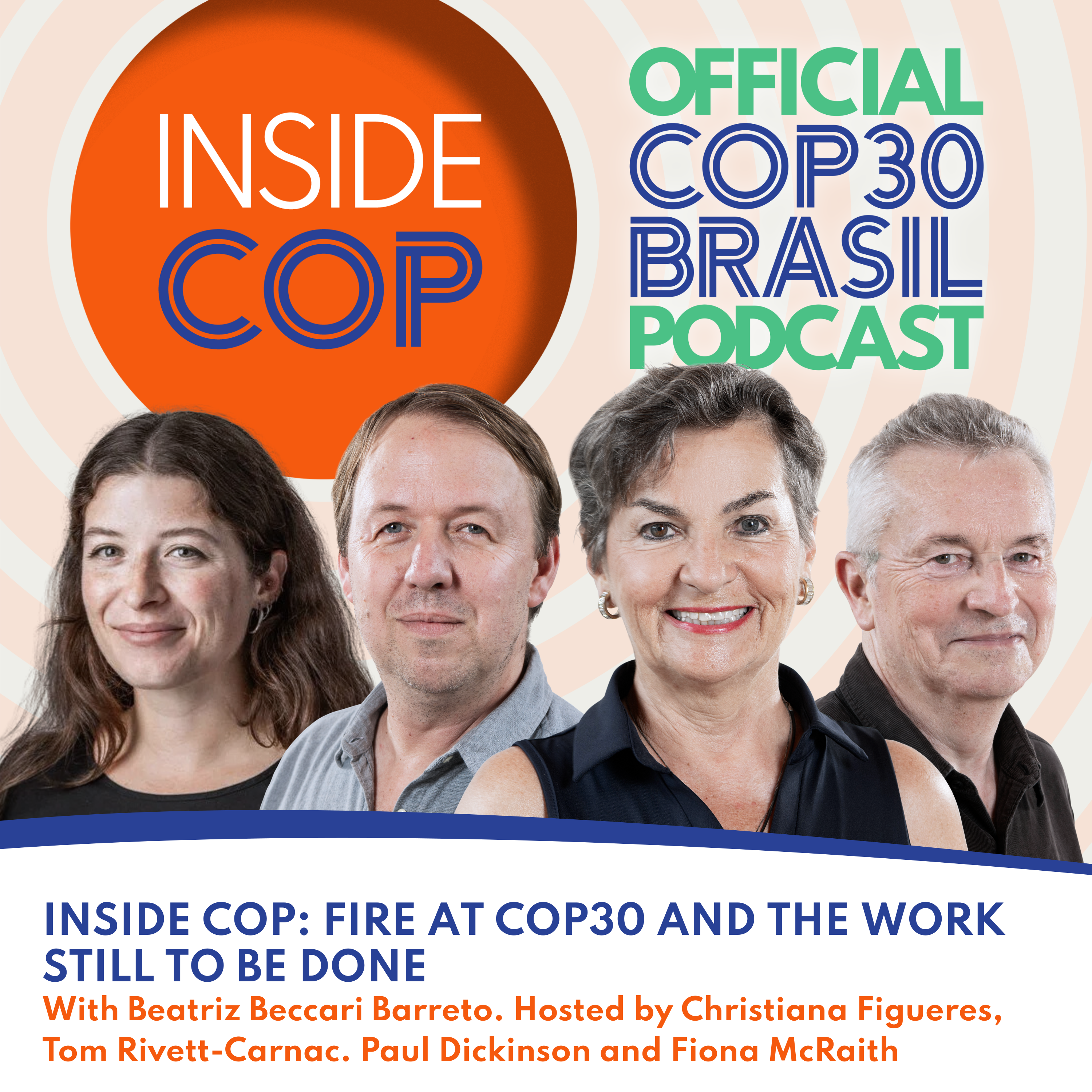 Inside COP: Fire at COP30  and the work still to be done cover art